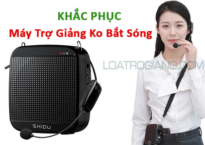 khac phuc may tro giang khong bat song